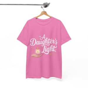 A Daughter's Light Unisex Tee, Empowering Gift for Daughters, Family Love Shirt, Inspirational Apparel, Birthday Gift, Everyday Wear