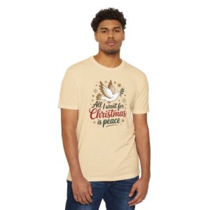 All I Want for Christmas Is Peace T-Shirt — Dove Holiday Tee