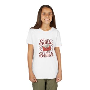 Youth Tee — "Dear Santa, I Still Believe" Christmas Kids Shirt